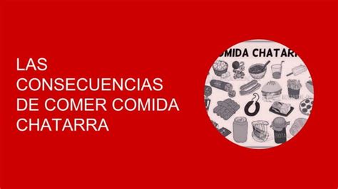 Las Consecuencias De Comer Comida Chatarra Pptx