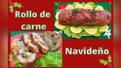 ROLLO DE CARNE NAVIDEÑO CON UN RELLENO DELICIOSO YouTube