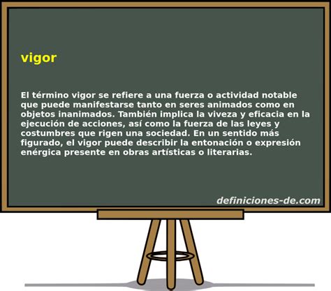 O Que Significa Vigor - Significado de «vigor»