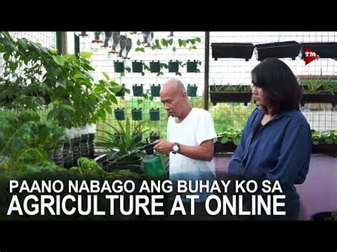 Paano Nabago Ang Buhay Ko Dahil Sa Gardening Youtube