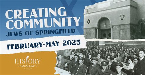 History Museum Presents Creating Community Jews Of Springfield Its