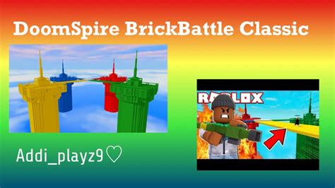 Playing Doomspire Brickbattle Classic Version Youtube