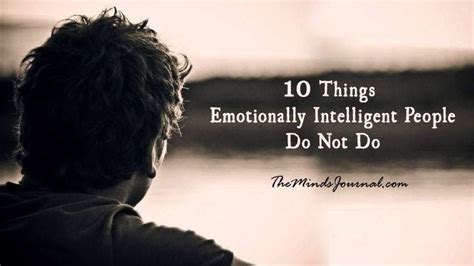 8 Things That Emotionally Intelligent People Never Do Intelligent