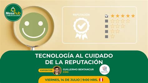 Mesahub Comunicaciones Tecnolog A Al Cuidado De La Reputaci N Hub