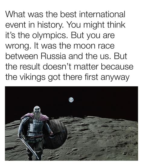 Vikings always win the race : r/HistoryMemes