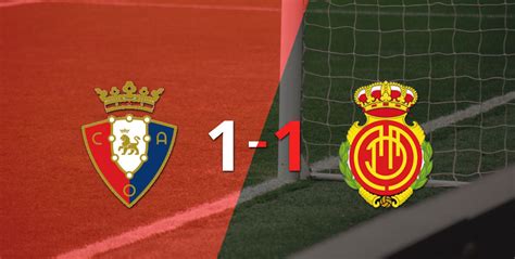 Osasuna Y Mallorca Se Reparten Los Puntos Y Empatan 1 1 Dsports Fútbol