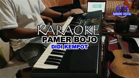 Pamer Bojo By Didi Kempotkaraoke Digital Youtube