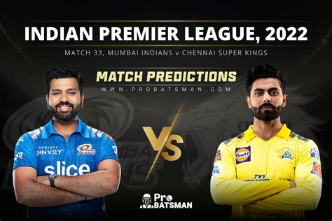 Ipl Mi Vs Csk Match Match Prediction Who Will Win Todays