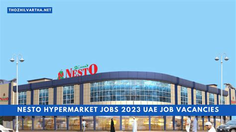 Nesto Hypermarket Jobs 2023 UAE Job Vacancies