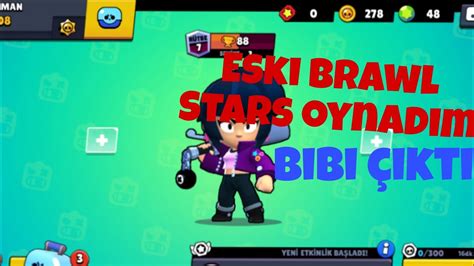 eski brawl stars oynadım karakterler çok eski sigma brawl YouTube