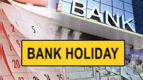 Bank Holidays Banks Will Remain Closed In Cities Of States On