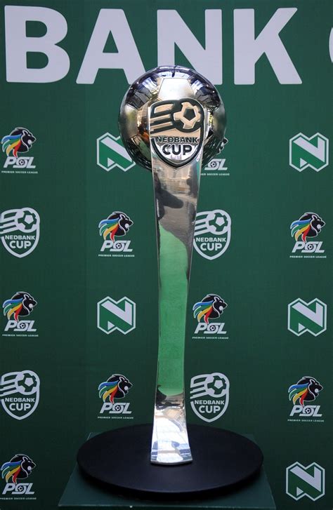 Nedbank Cup Last 32 All The Details Released Soccer Laduma