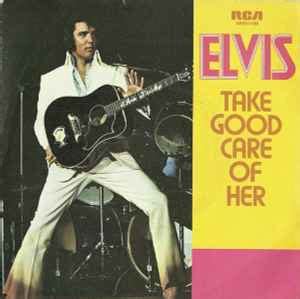 Elvis* - Take Good Care Of Her (1974, Vinyl) | Discogs