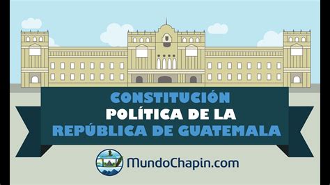 Constitución Política de la República de Guatemala YouTube