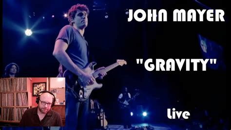 John Mayer Gravity Live Into The Music Reaction Andy Jon