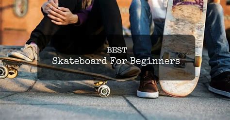 Best-Skateboard-for-Beginners - SkatesZone.com