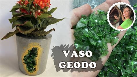 Diy Como Fazer Vaso De Cimento Tipo Geodo Revestido Cacos De Vidro