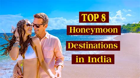 Top 8 Honeymoon Places In India Best Honeymoon Destinations Winter Honeymoon Trip For