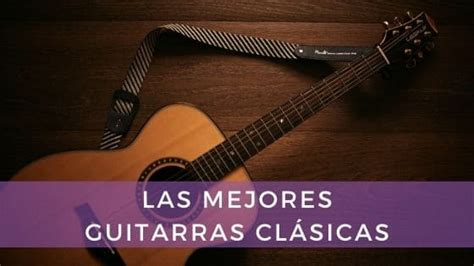 Las Mejores Guitarras Espa Olas Gu A De Compra De Guitarras Flamencas