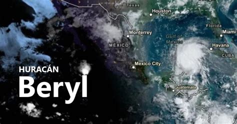 ¿dónde Está El Huracán Beryl En Este Momento Esta Es Su Trayectoria