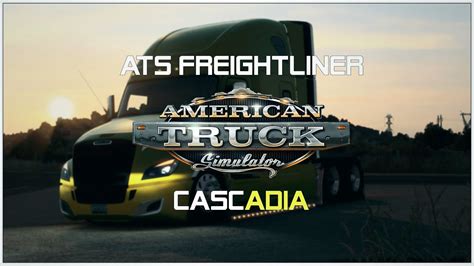 Descarga Freightliner Cascadia Ats 145 Youtube