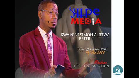 SIKU 10 ZA MAOMBI KWANINI SIMON ALIITWA PETER YouTube