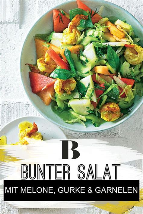 Bunter Gurken Melonen Salat Mit Garnelen Rezept Salat Mit Melone