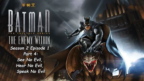 See No Evil Hear No Evil Speak No Evil Batman Telltale Season 2