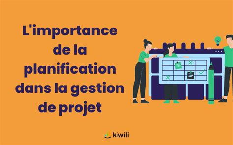 Comment Planifier Ses Projets Les Outils Et Techniques