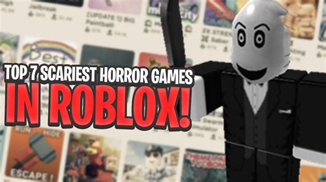 Top 7 Scariest Roblox Horror Games Youtube