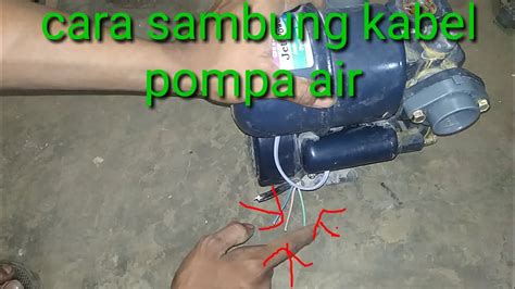 Cara Sambung Kabel Pompa Air Shimizu Tipe 135 YouTube