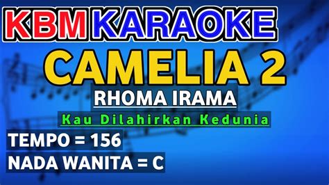 CAMELIA KARAOKE RHOMA IRAMA Nada Wanita YouTube Music