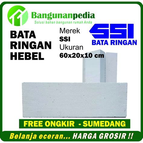 Jual Bata Ringan Hebel Ssi Kualitas No Gratis Ongkir Ke Sumedang