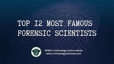 Top 12 Most Famous Forensic Scientistscriminalists Youtube