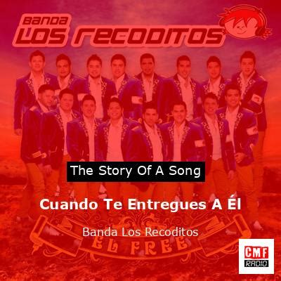 Banda Los Recoditos Biography Cmf Radio