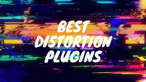 The 11 Best Distortion Saturation VST Plugins 2022