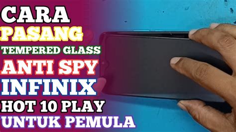 Tutorial Cara Ganti Pasang Anti Gores Tempered Glass Anti Spy