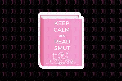 Keep Calm And Read Smut White Text Weatherproof Vinyl Sticker