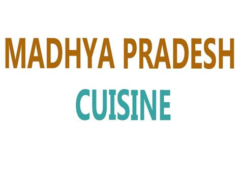 Madhya Pradesh Cuisine Information- Your4sure