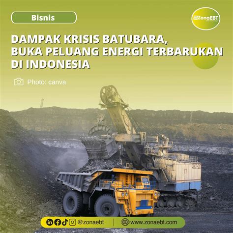 Krisis Batubara Akan Buka Peluang Energi Terbarukan Di Indonesia