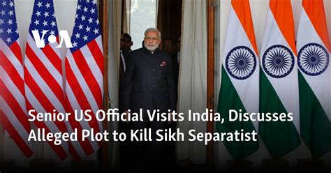 Senior Us Official Visits India Discusses Alleged Plot To Kill Sikh