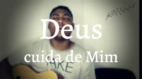 Deus Cuida De Mim Kleber Lucas Cover Phesanttos Youtube