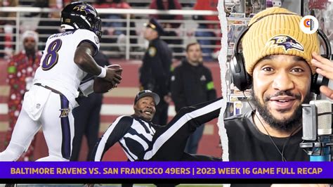 Baltimore Ravens Vs San Francisco 49ers 2023 Week 16 Game Full Recap