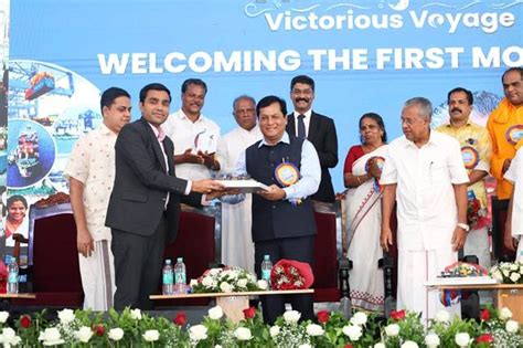 Sarbananda Sonowal Receives First Mother Ship At Vizhinjam Indias