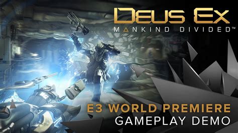 Deus Ex Mankind Divided World Premiere Gameplay Demo Youtube