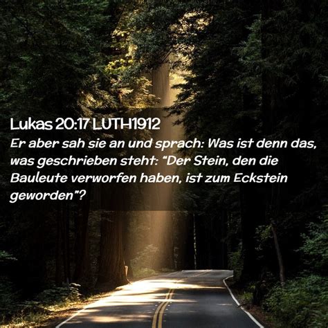 Lukas 20 17 LUTH1912 Er Aber Sah Sie An Und Sprach Was Ist Denn Das