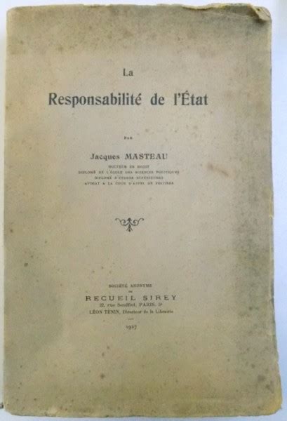 LA RESPONSABILITE DE L ETAT Par JACQUES MASTEAU 1927