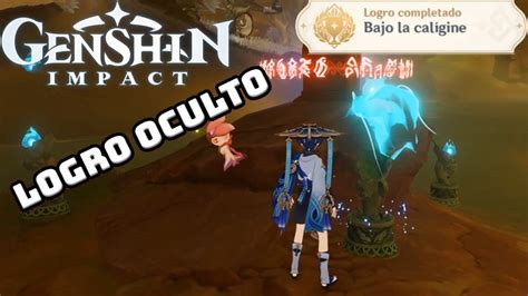 Genshin Impact Cómo desbloquear el LOGRO OCULTO Bajo la calígine