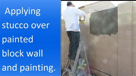 Applying Stucco Over Painted Block Wall Youtube