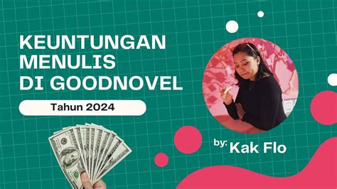 Keuntungan Menulis GoodNovel Di Tahun 2024 GoodNovel Indonesia YouTube